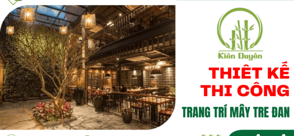 Thiết kế thi công trang trí mây tre đan - Kiến tạo không gian độc đáo
